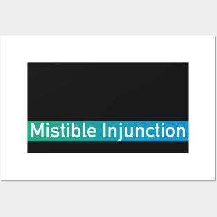 Mistible Injunction Posters and Art